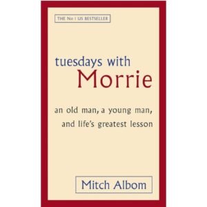Tuesdays With Morrie