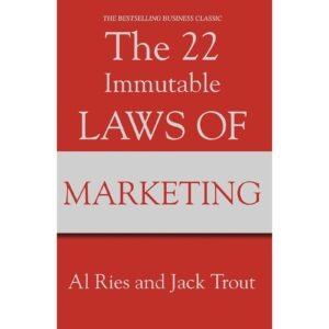 The 22 Immutable Laws of Marketing