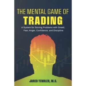 The Mental Game of Trading