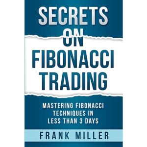 Secrets on Fibonacci Trading