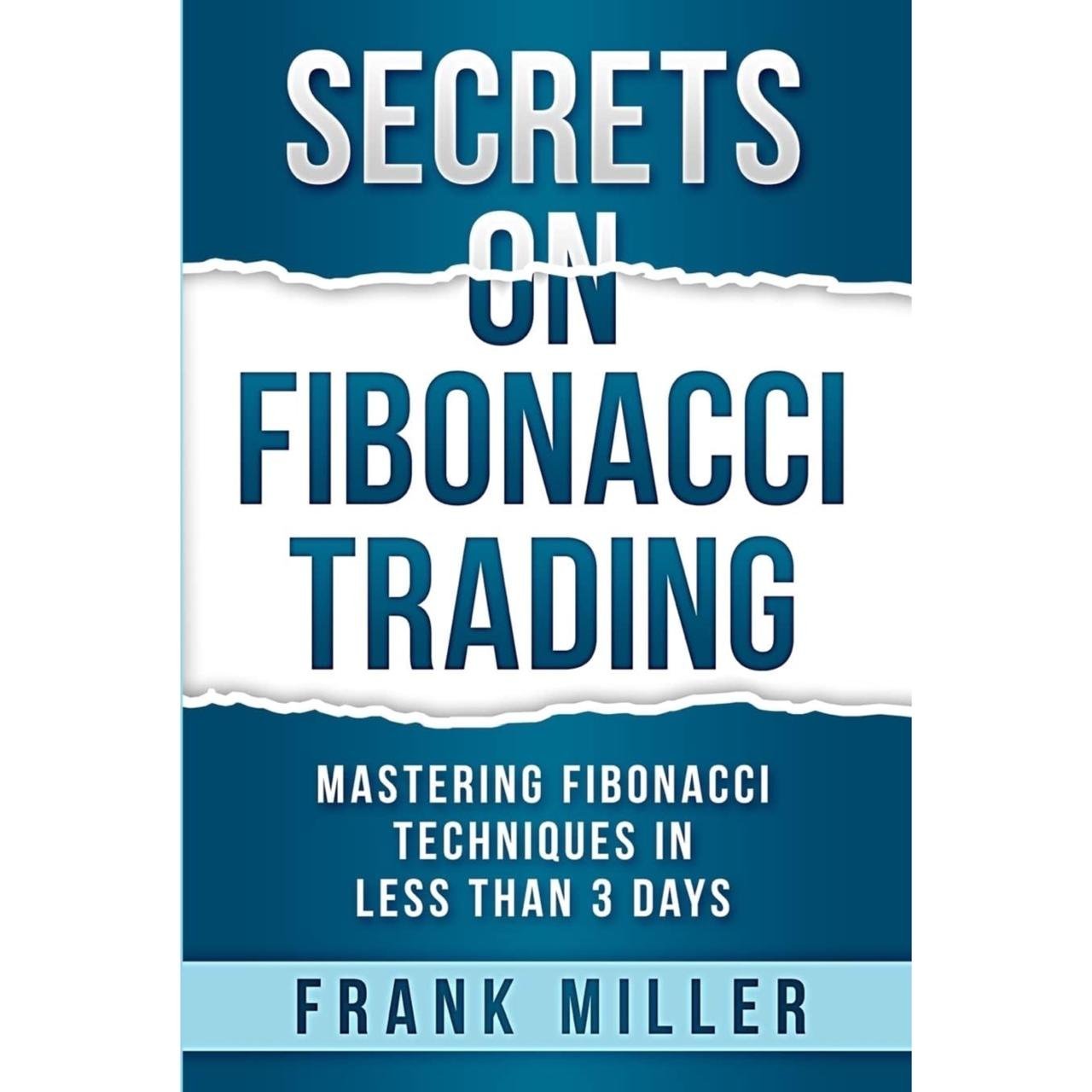 Secrets on Fibonacci Trading