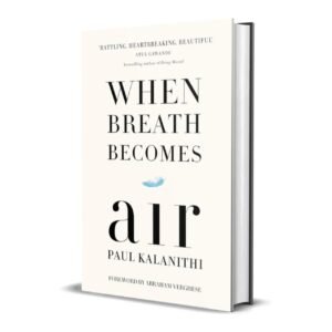 When Breath Becomes Air (Hardcover)