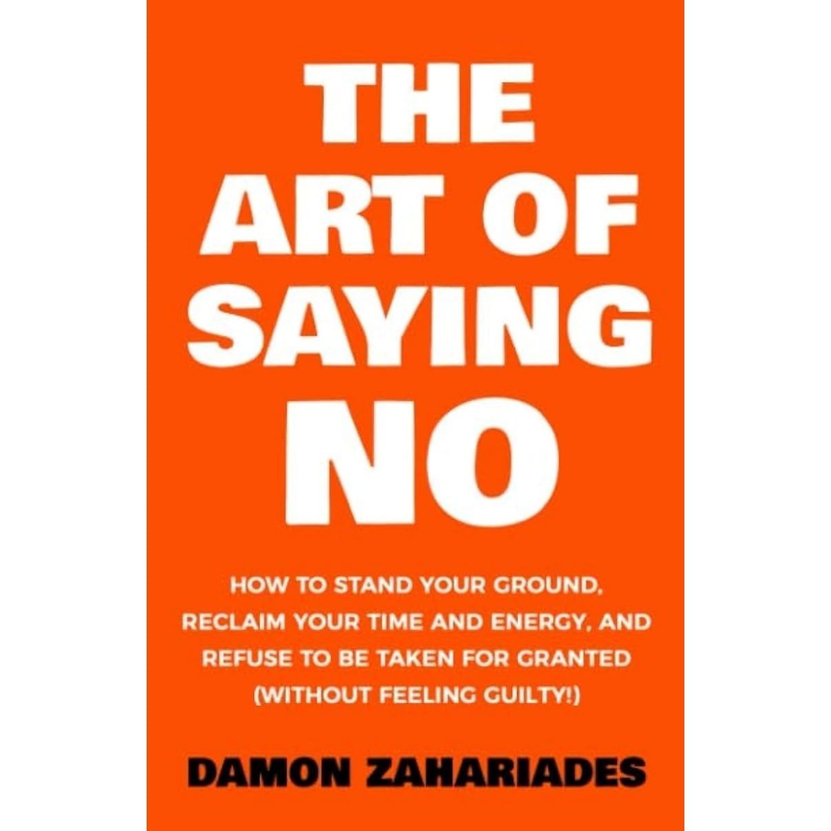 The Art Of Saying NO