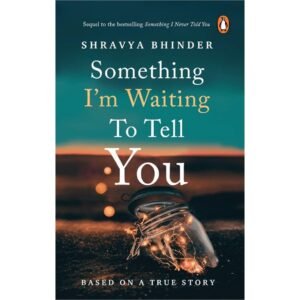 Something I'm Waiting to Tell You