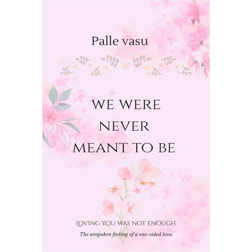 We Were Never Meant To Be