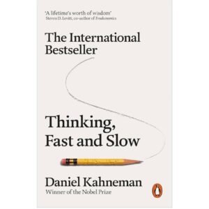 Thinking, Fast and Slow