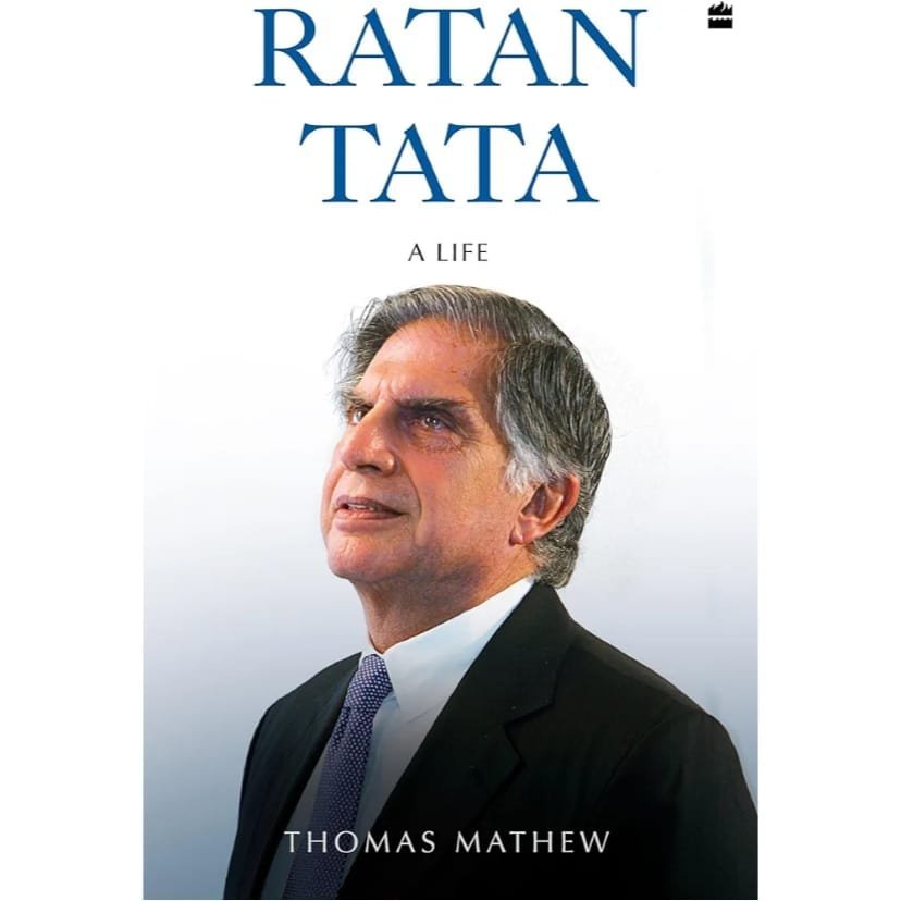Ratan Tata : A Life by Thomas Mathew
