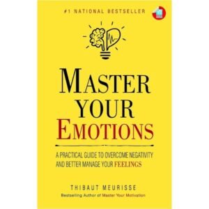 Master Your Emotions