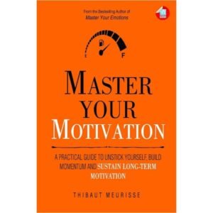 Master Your Motivation