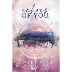 Echoes of You by Catherine Cowles