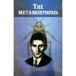 The Metamorphosis by Franz Kafka