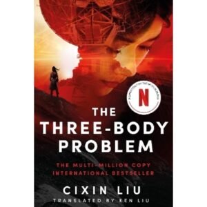 The Three-Body Problem by Cixin Liu