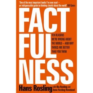 Factfulness by Hans Rosling