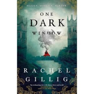 One Dark Window by Rachel Gillig