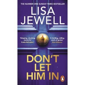 Don’t Let Him In by Lisa Jewell