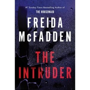The Intruder by Freida McFadden