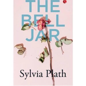 Bell the Bell Jar by Sylvia Plath
