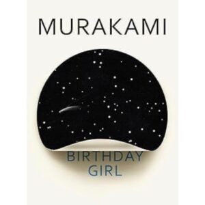 Birthday Girl by Haruki Murakami