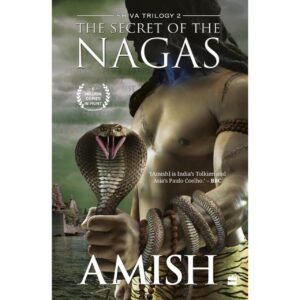 The Secret of The Nagas by Amish