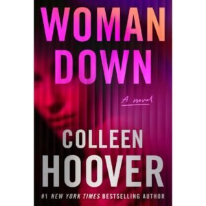 Woman Down by Colleen Hoover