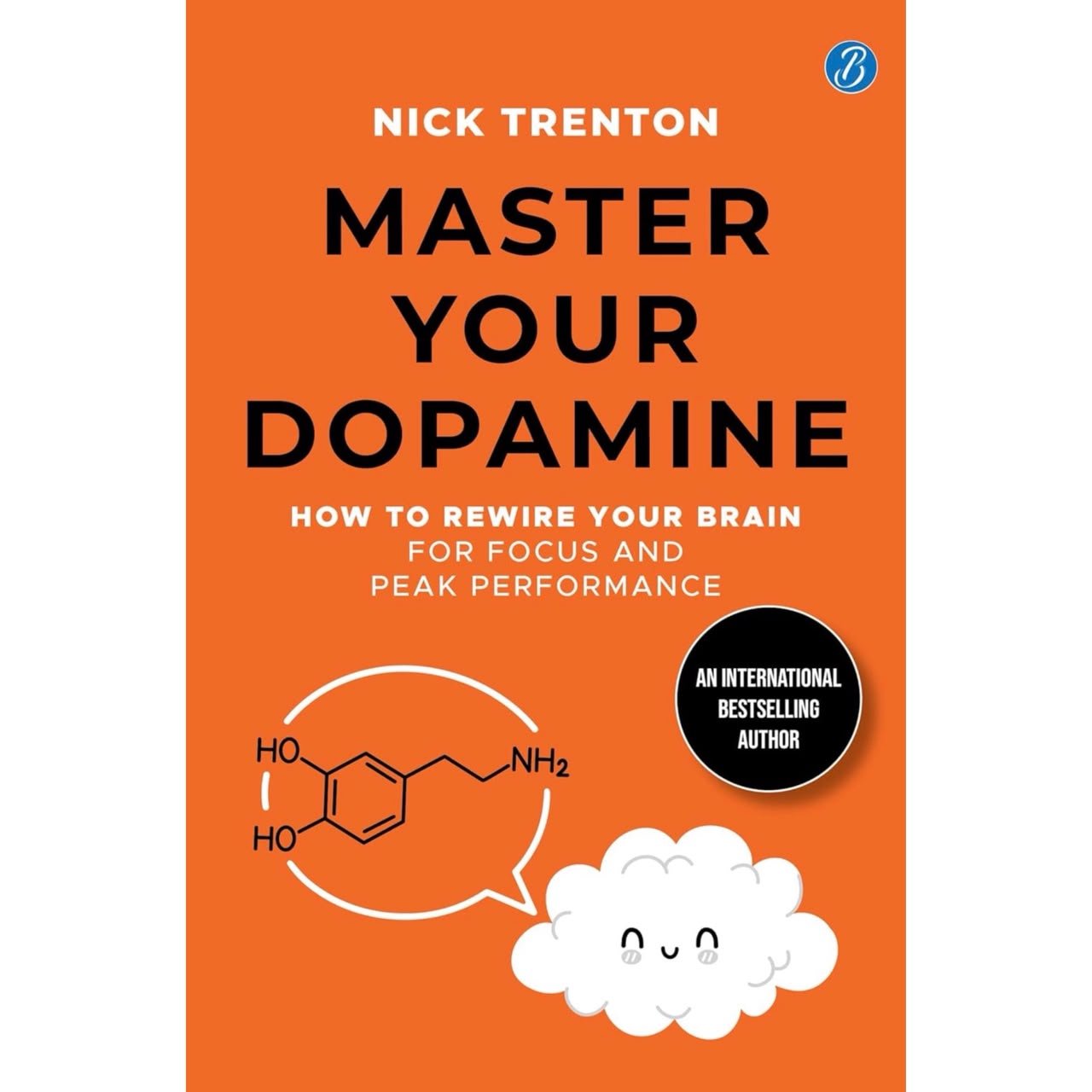 Master Your Dopamine by Nick Trenton