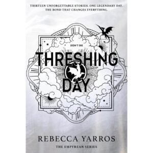 Threshing Day by Rebecca Yarros